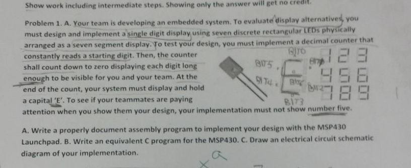  Show work including intermediate steps. Showing only the answer will get