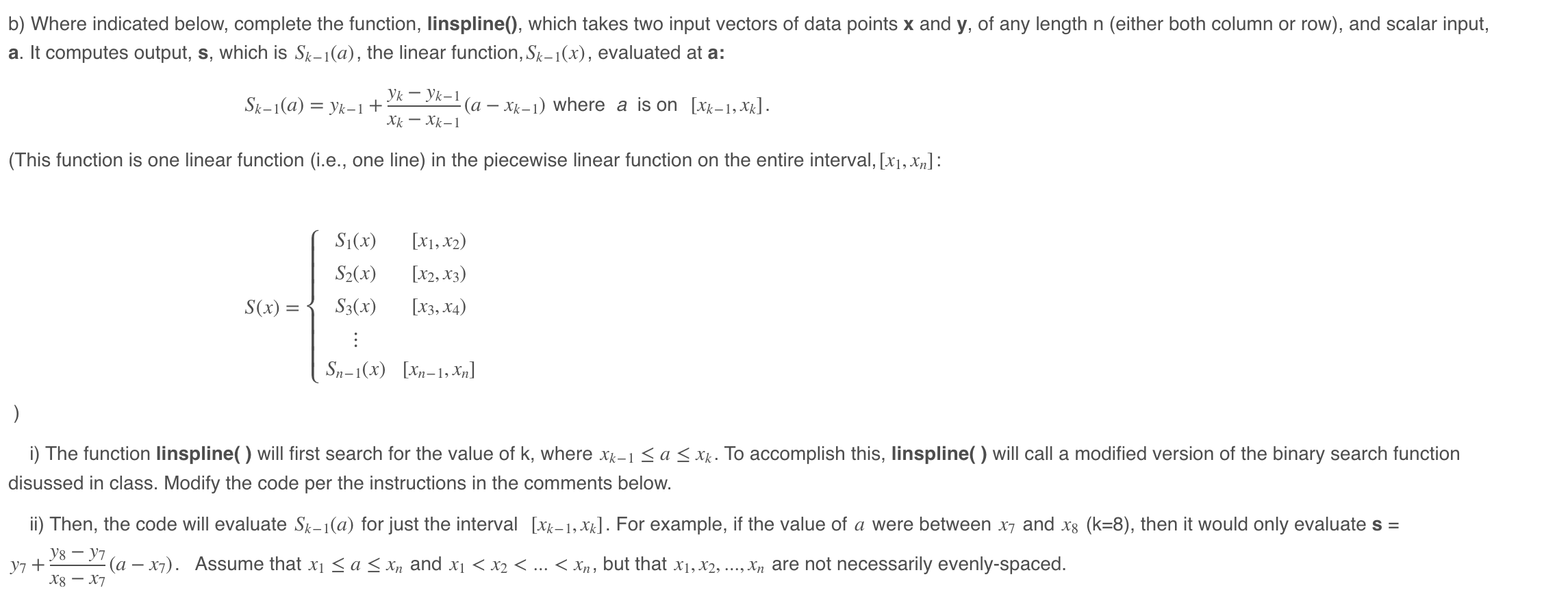  b) Where indicated below, complete the function, linspline(), which takes two