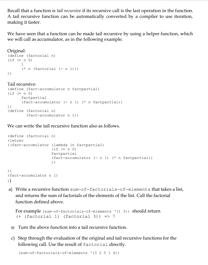 In c Language Recall that a function is tail recursive if its