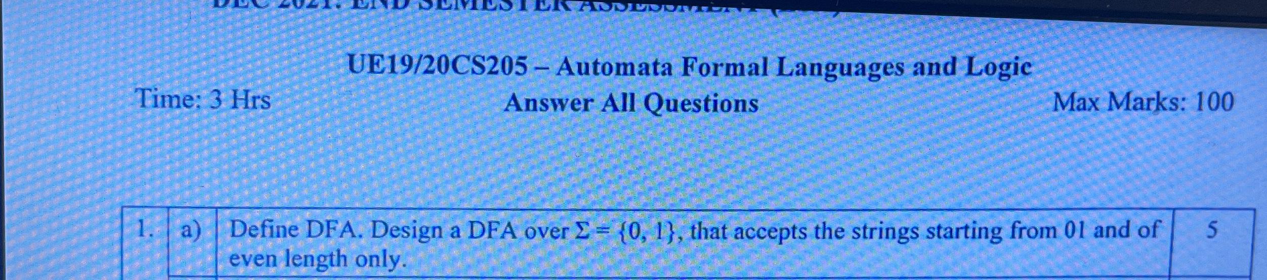  a) Define DFA. Design a DFA over ={0,1}, that accepts the