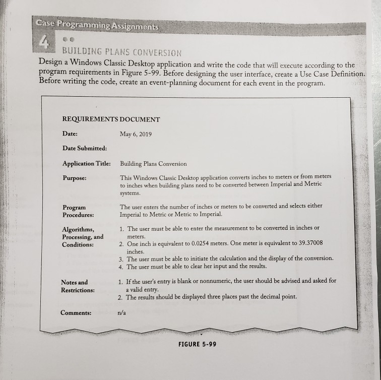  Case Programming Assignments BUILDING PLANS CONVERSION Design a Windows Classic Desktop