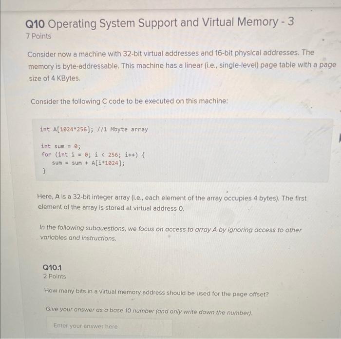  Q10 Operating System Support and Virtual Memory - 3 7 Points