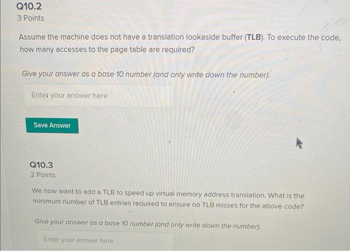Consider now a machine with 32-bit virtual addresses and 16-bit physical addresses.