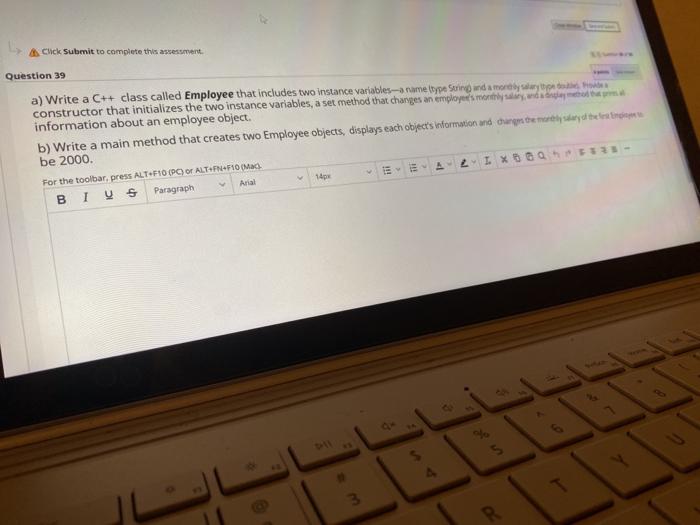 c++ Click Submit to complete this assessment Question 39 a) Write a