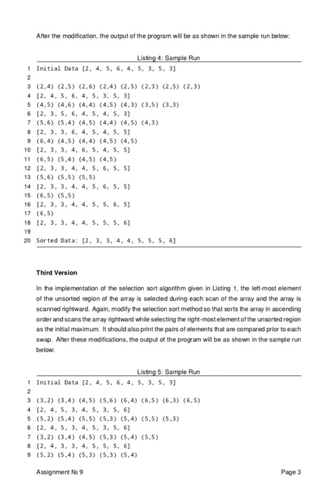 The Selection Sort Algorithm In this laboratory exercise you will implement several