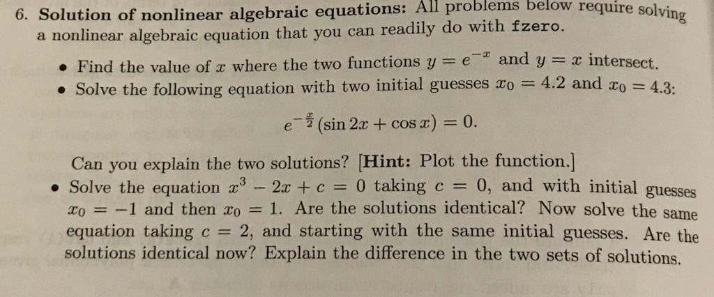 Use Matlab to solve this problem. All problems below re quire solving