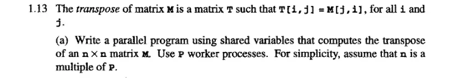 Implement your parallel algorithm for Exercise 1.13 (a) in Java. Use