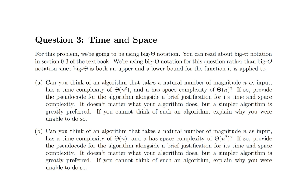 Question 3: Time and Space For this problem, we're going to