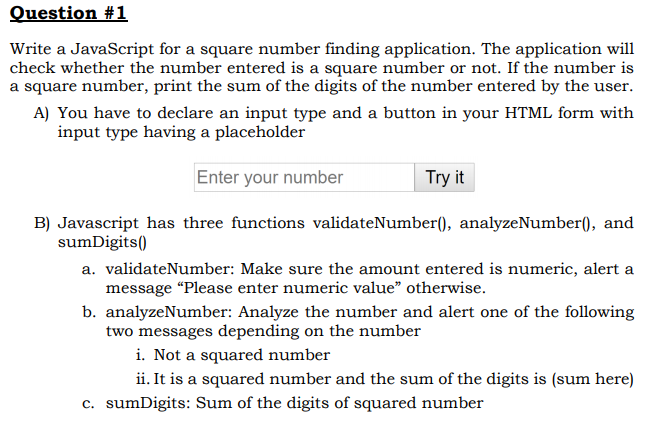  Ouestion #1 Write a JavaScript for a square number finding application.