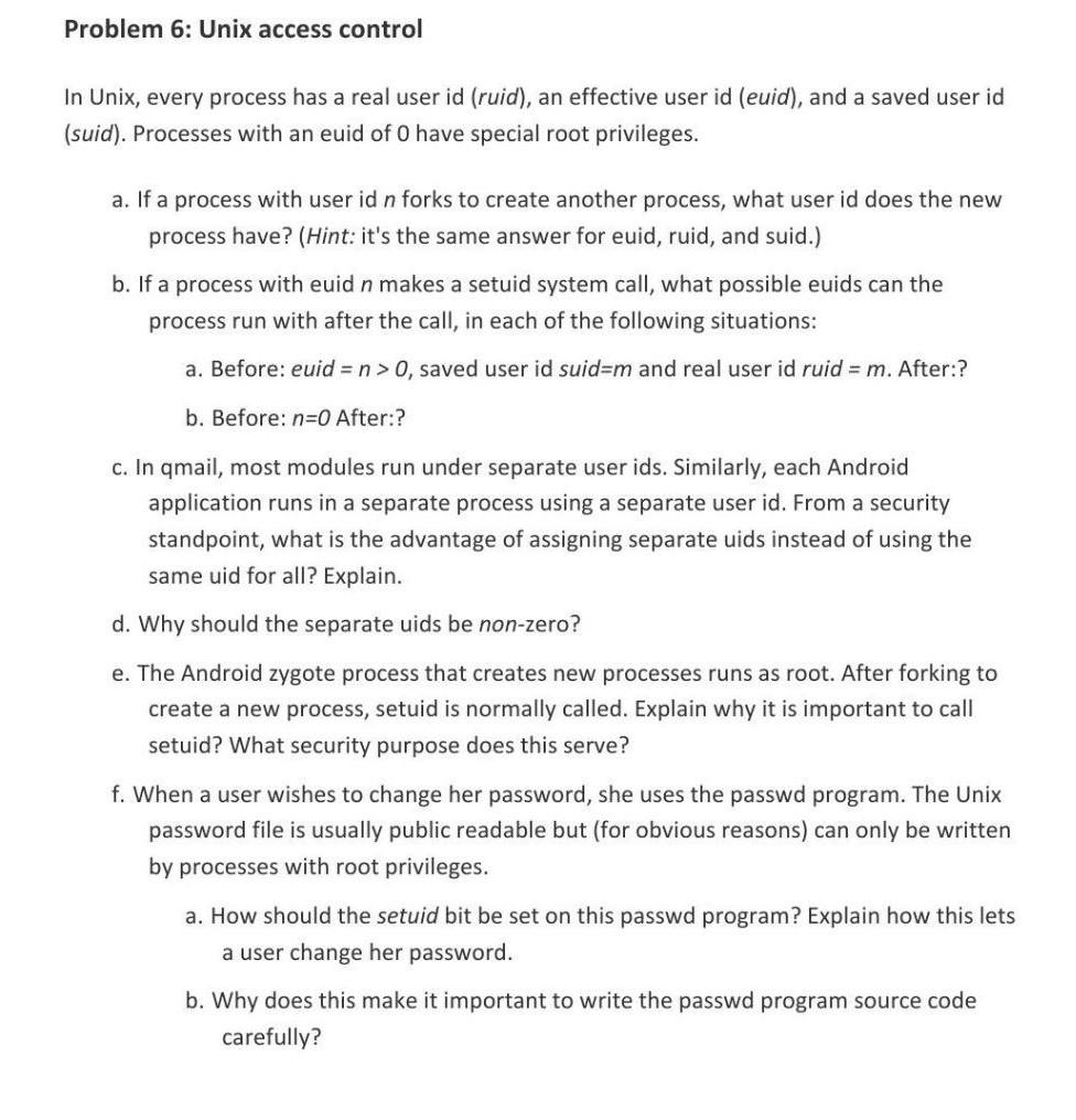  Problem 6: Unix access control In Unix, every process has a