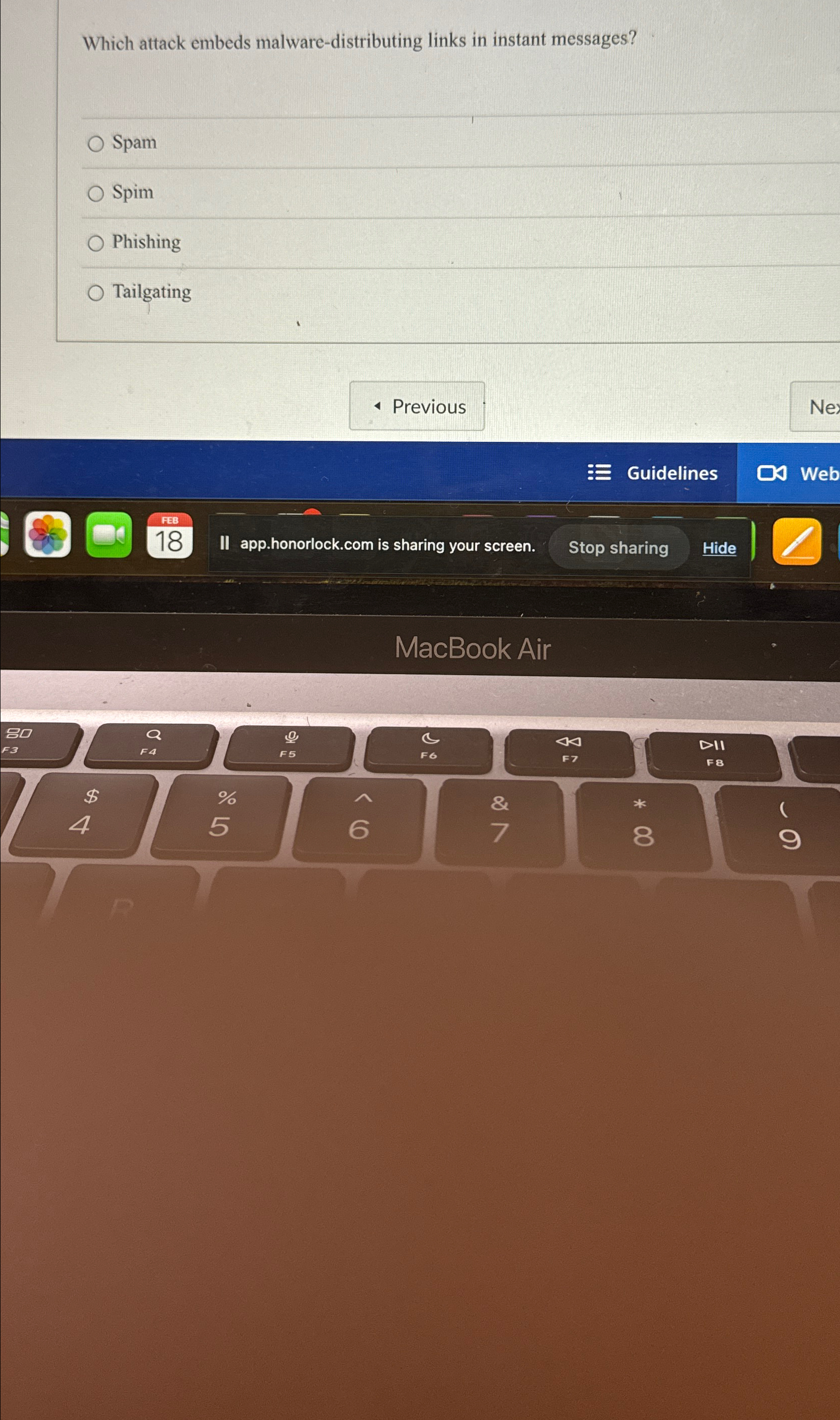  Which attack embeds malware-distributing links in instant messages? Spam Spim Phishing
