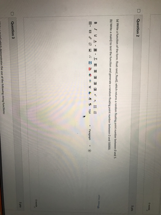  Write a function of the form: float rand ,float), which returns
