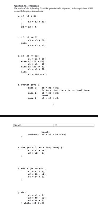 WRITE ARM ASSEMBLY CODE for the equaivelnt c++ code For each of