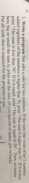  C AND NOT C++ 3. Write a program that asks a