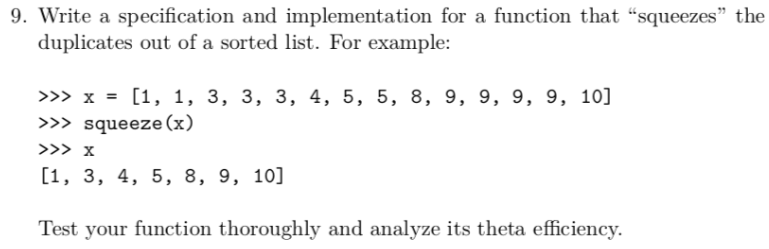 PYTHON 9. Write a specification and implementation for a function that "squeezes"