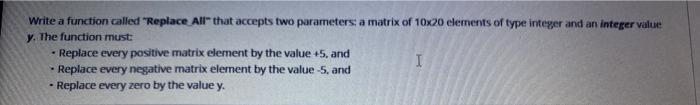c++ code Write a function called "Replace All that accepts two parameters,