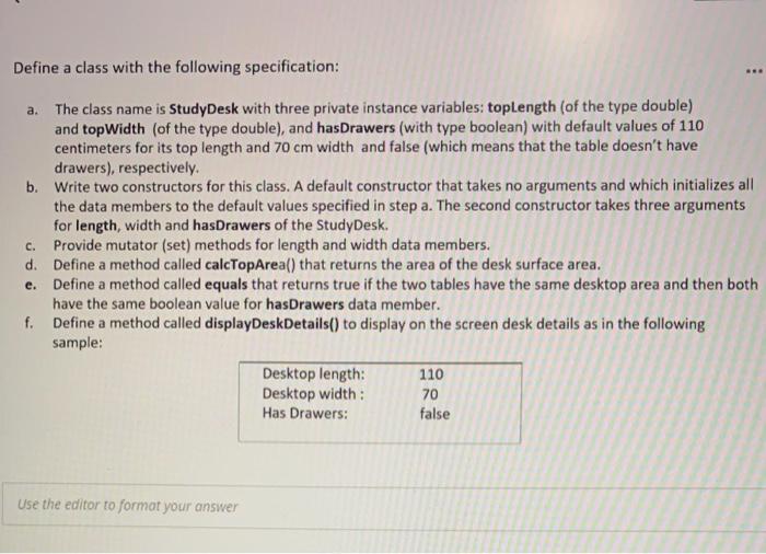  Define a class with the following specification: a. The class name