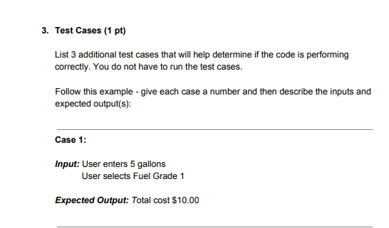 3. Test Cases (1 pt) List 3 additional test cases that