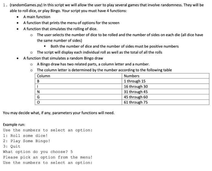 PYTHON 1. (randomGames.py) In this script we will allow the user to