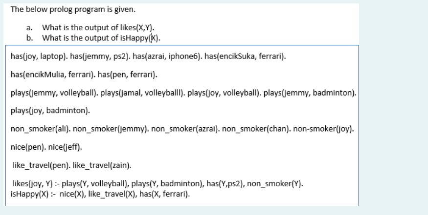  prolog The below prolog program is given. a. What is the