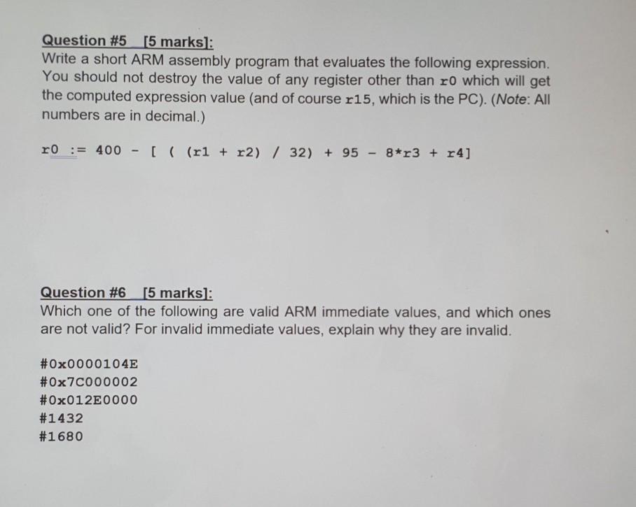  Question #5 [5 marks]: Write a short ARM assembly program that