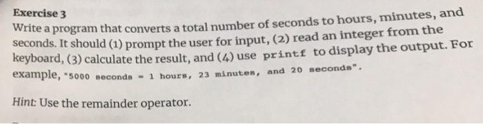  Exercise 3 te a program that converts a total number of