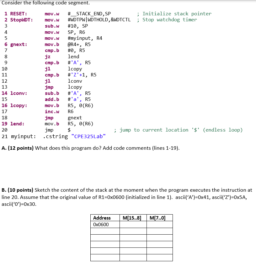 Analyze assembly program Consider the follwing code segment. Consider the following code