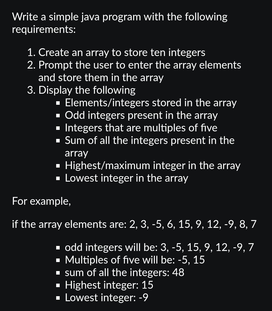  Write a simple java program with the following requirements: 1. Create