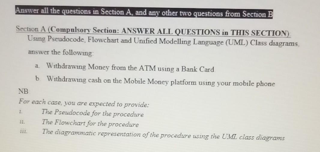  Programming ( Pseudocode) Answer all the questions in Section A, and