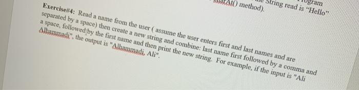  java scanner method String read is "Hello" A10 method) Exercise#4: Read