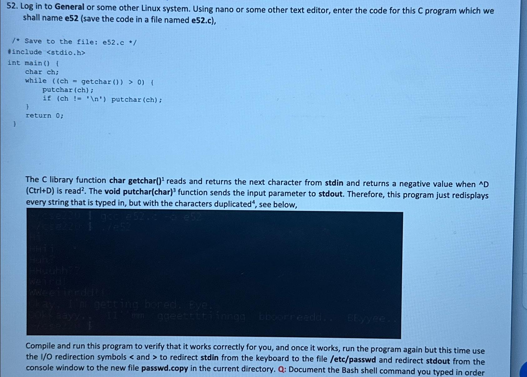  Log in to General or some other Linux system. Using nano