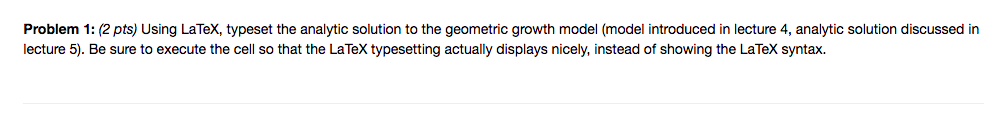 LaTex question, analytic solution is given below Problem 1: (2 pts) Using