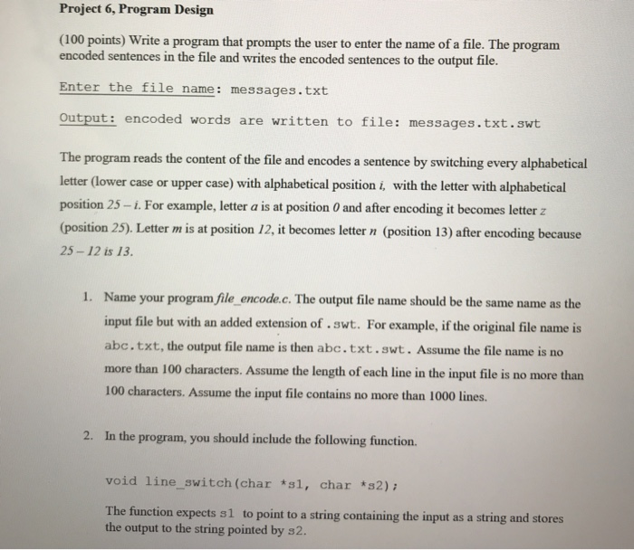  Please help, C programming Project 6, Program Design (100 points) Write