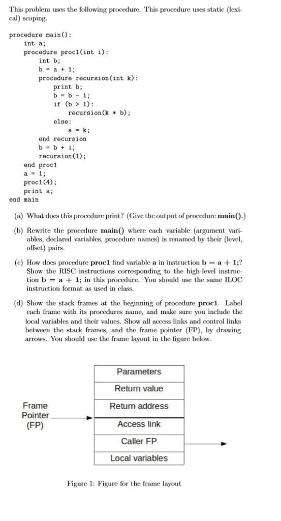  This problem uses the following procedure. This procedure uses static (lexi-