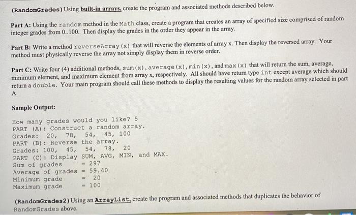 Random grades 1 and 2: (RandomGrades) Using built-in arrays, create the program