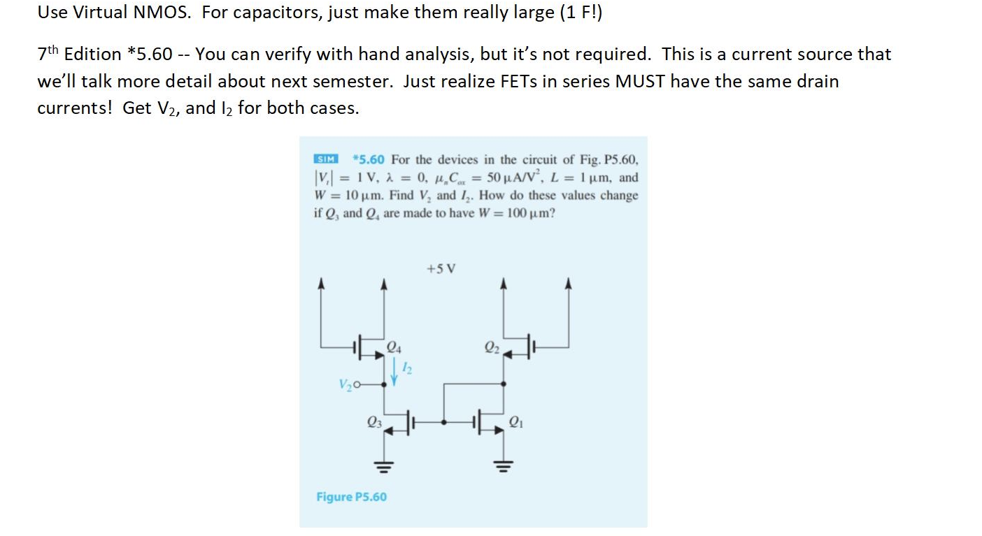 Please SOLVE USING MULTISIM Please SOLVE USING MULTISIM Use Virtual NMOS. For
