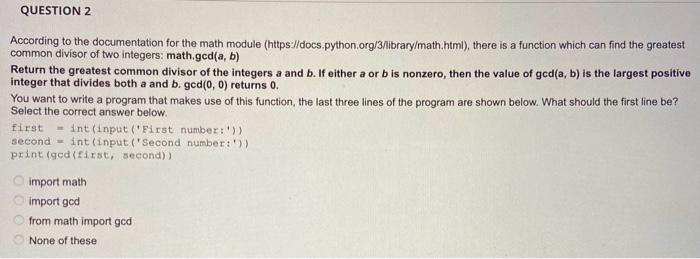  According to the documentation for the math module (https://docs.python.org/3/ibrary/math.html), there is