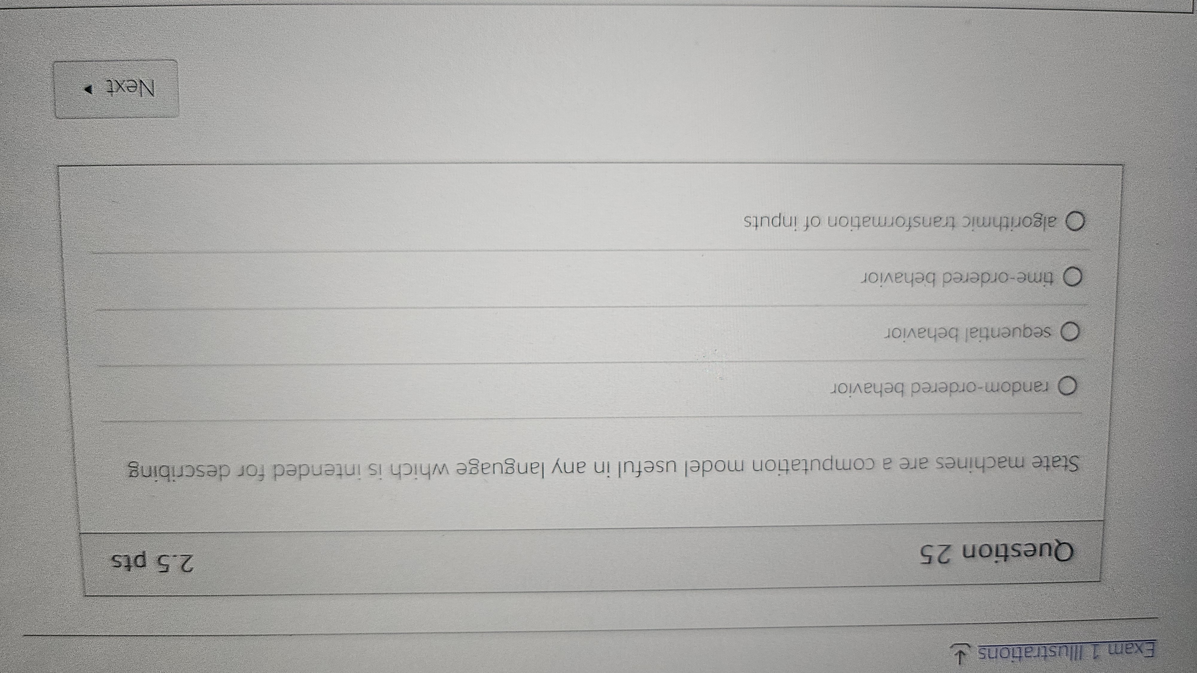  Question 25 State machines are a computation model useful in any