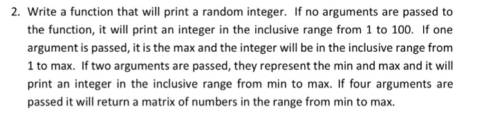  For Matlab Programming 2. Write a function that will print a