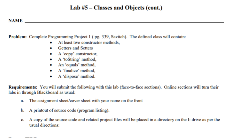  Lab #5-Classes and Objects (cont.) NAME Problem: Complete Programming Project 1