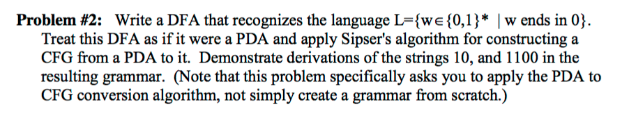 Problem #2: Write a DFA that recognizes the language L={we(0,1) *