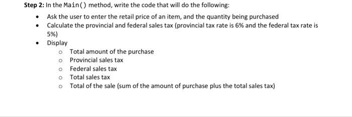  Writhe the following code using C# sequence structure Step 2: In