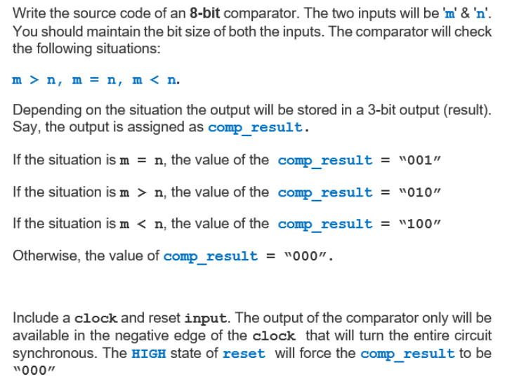  Write the source code of an 8-bit comparator. The two inputs