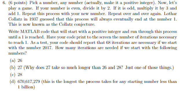 Write a MATLAB script that answer the questions. Pick a number, any