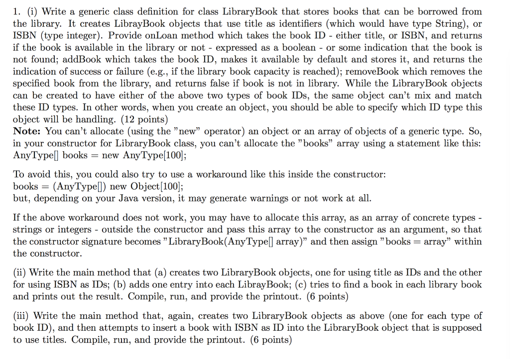  1. (i) Write a generic class definition for class LibraryBook that