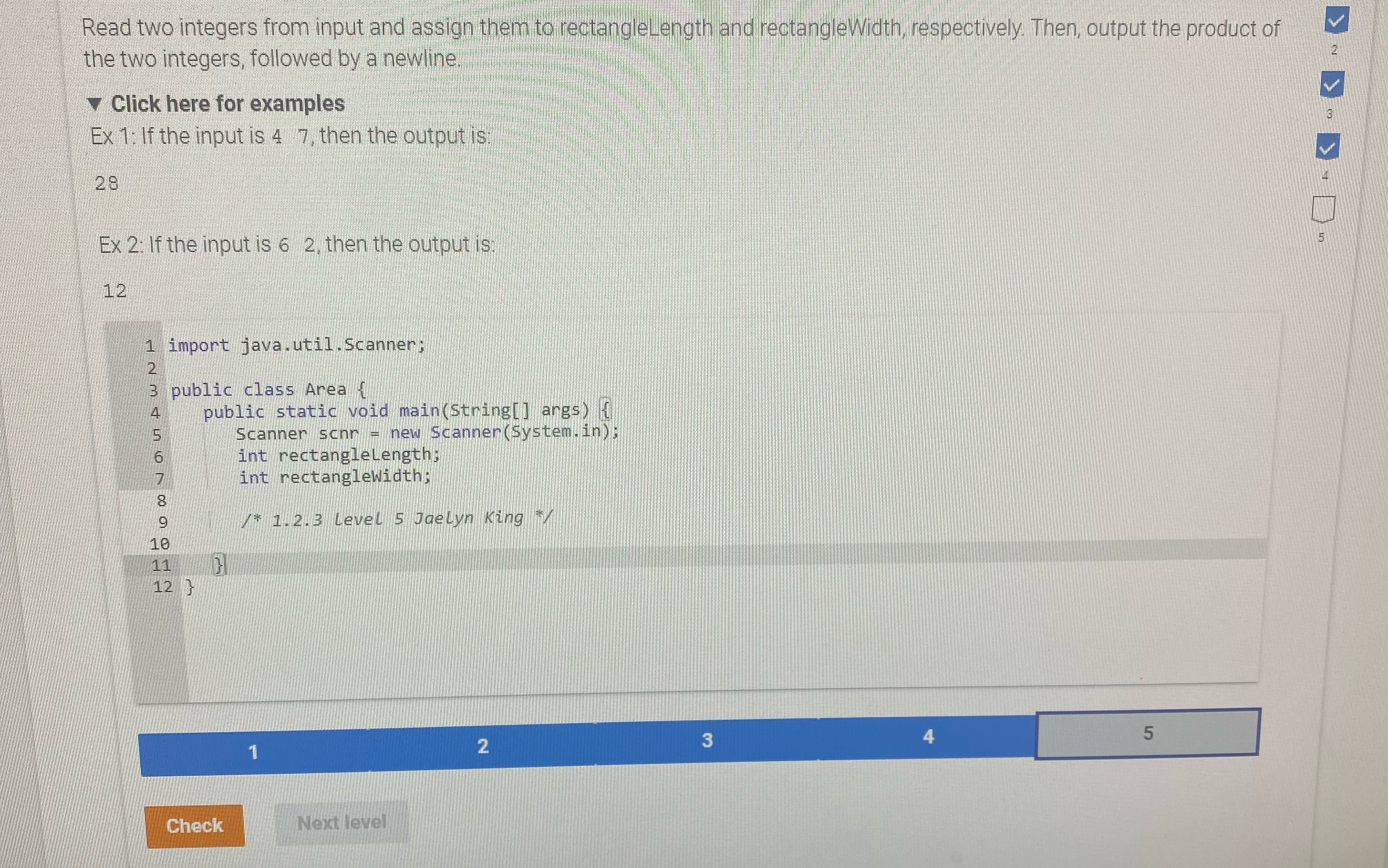  Read two integers from input and assign them to rectangleLength and