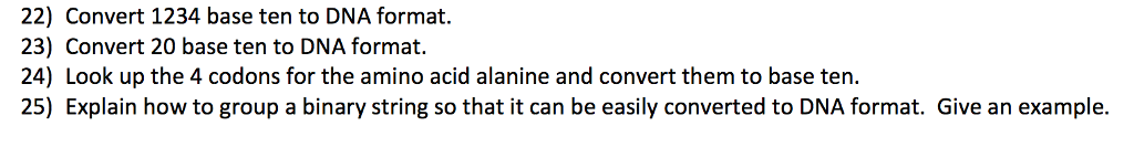 Convert 1234 base ten to DNA format. Convert 20 base ten