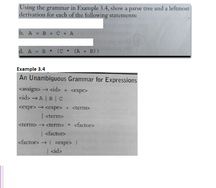  Using the grammar in Example 3.4, show a parse tree and