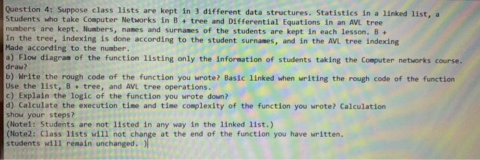  Question 4: Suppose class lists are kept in 3 different data