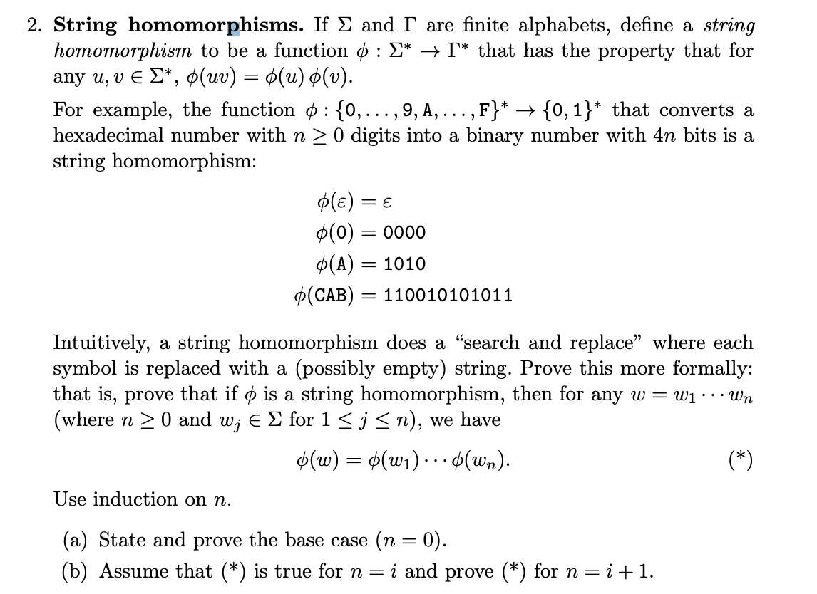 String homomorphisms. If and are finite alphabets, define a string homomorphism